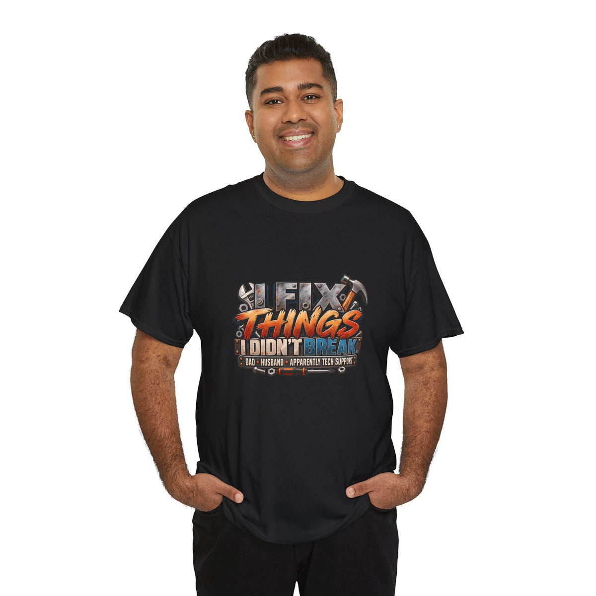 Fix Things I Didn’t Break T-Shirt — Funny Handyman Repair Tee