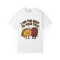 I Am the Beef to Your Taco T-Shirt