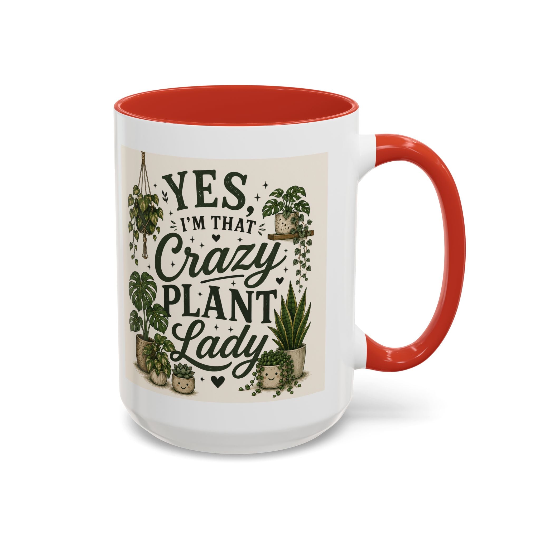 Yes I’m That Crazy Plant Lady Mug — Accent Coffee Mug for Plant Lovers (11/15 oz)