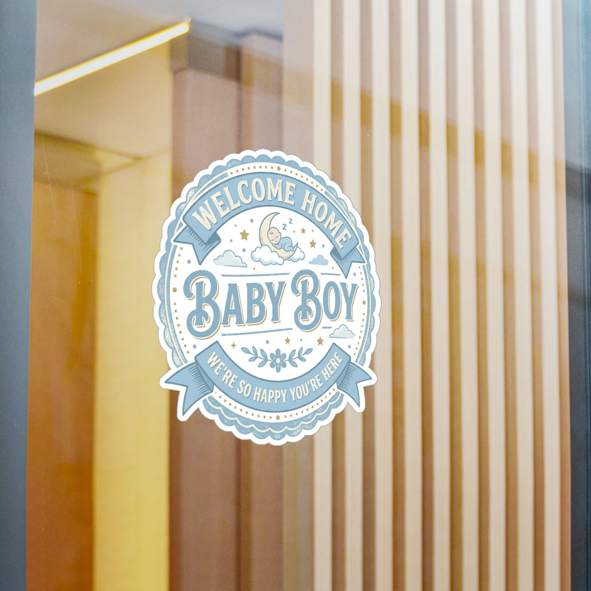Baby Boy Welcome Home Vinyl Decal — Kiss-Cut Sticker (Newborn Nursery, Baby Shower Gift)