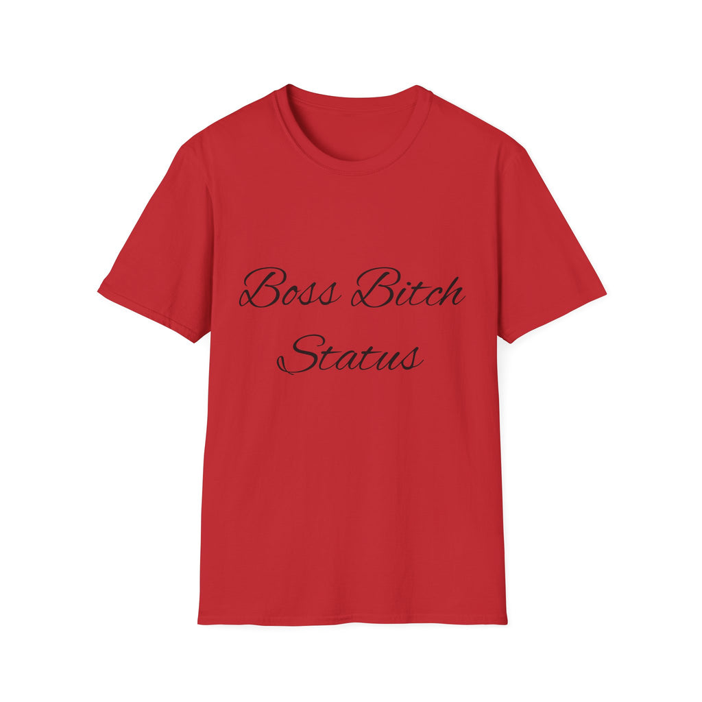 Boss Bitch Status T-Shirt