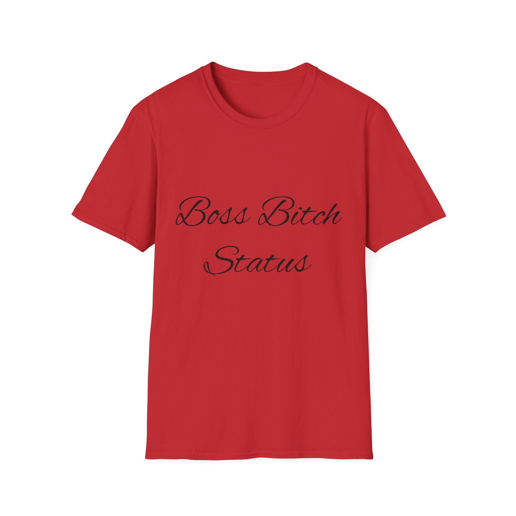 Boss Bitch Status T-Shirt