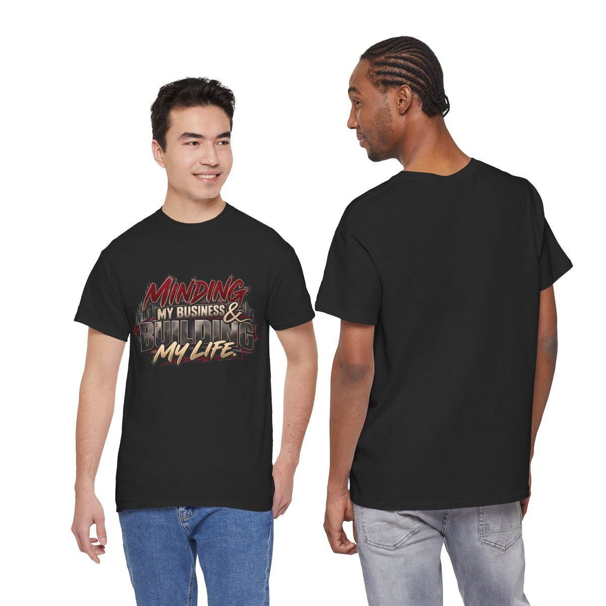 Minding My Business & Building My Life Graphic Tee