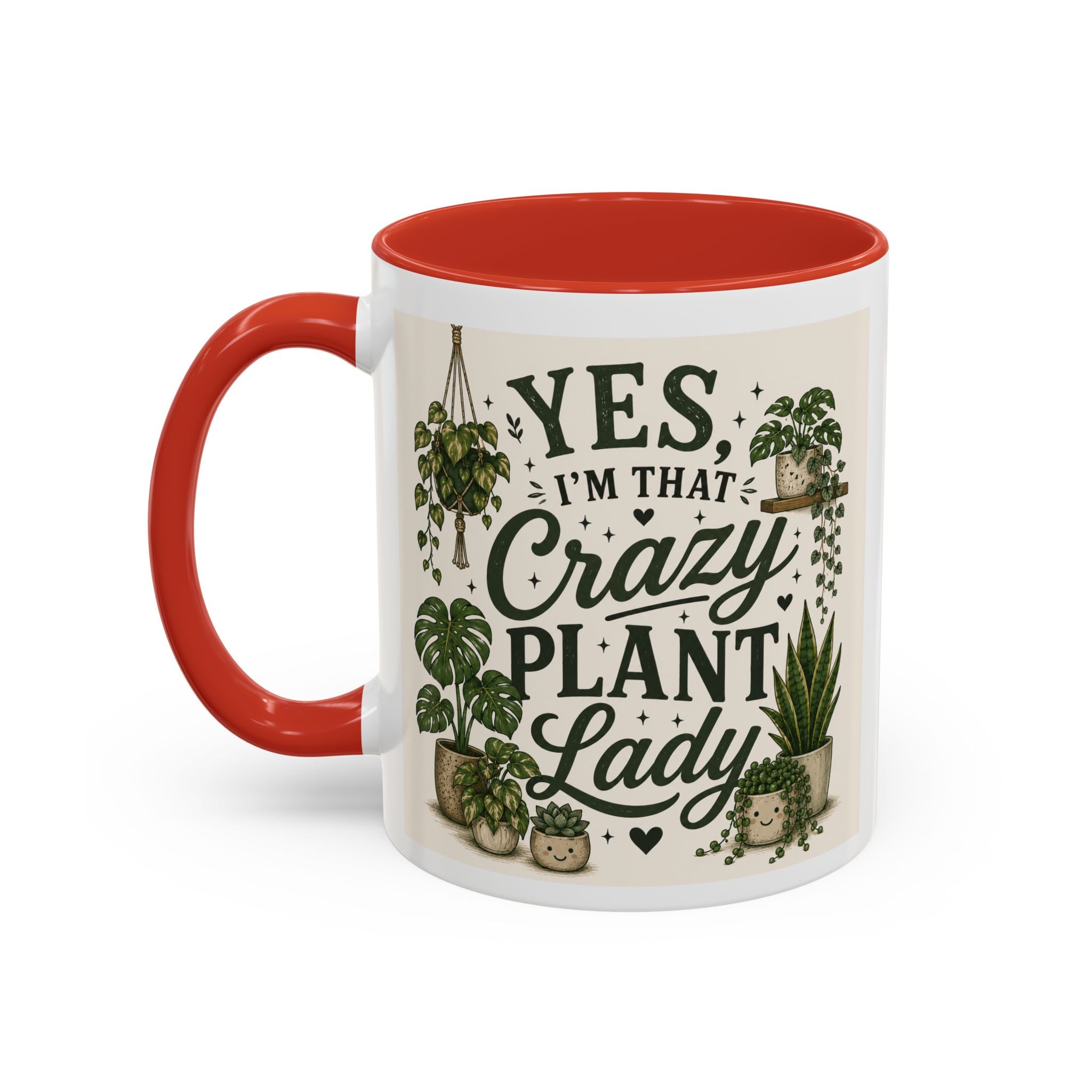 Yes I’m That Crazy Plant Lady Mug — Accent Coffee Mug for Plant Lovers (11/15 oz)