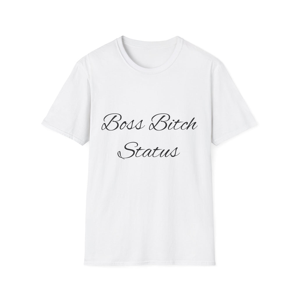 Boss Bitch Status T-Shirt