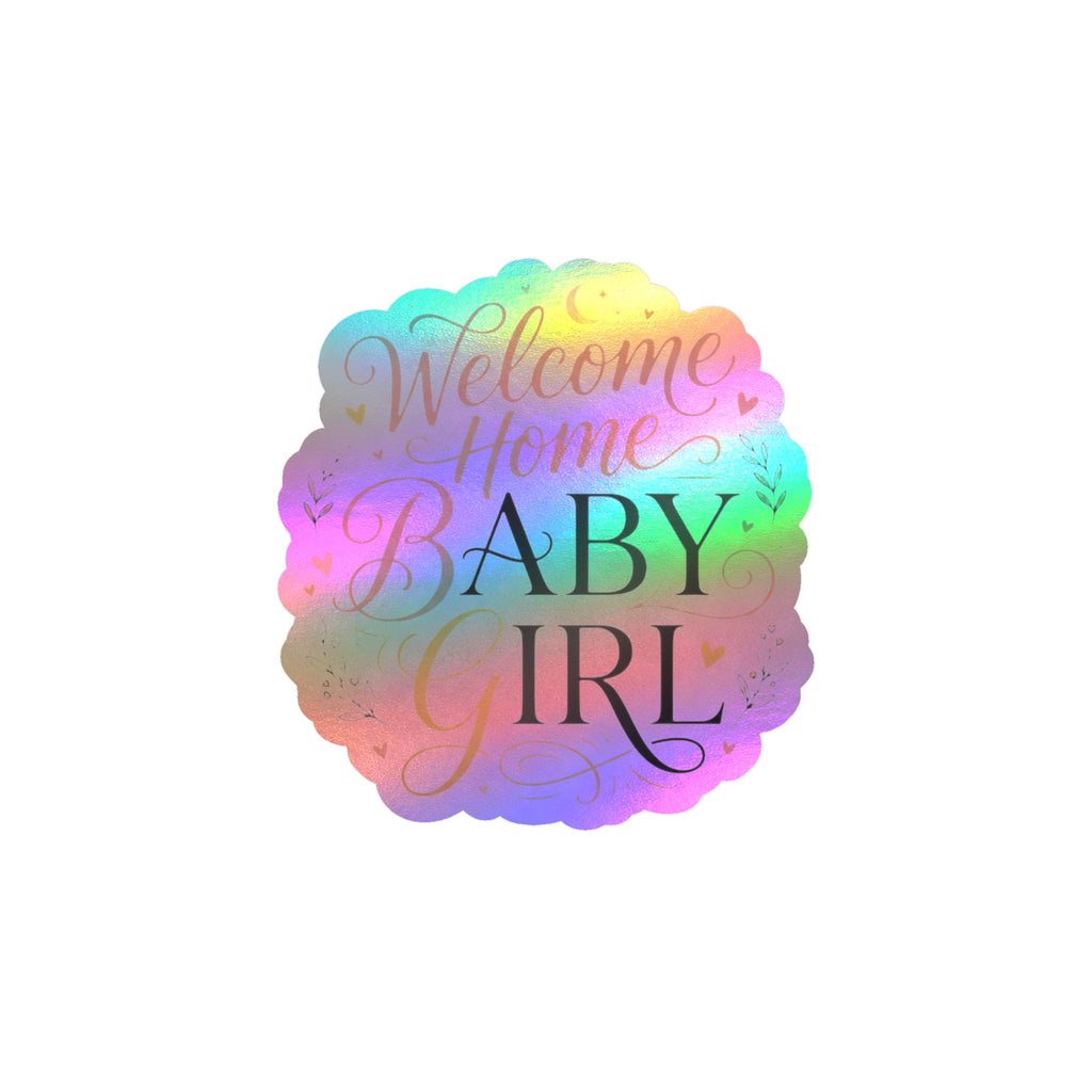 Welcome Home Baby Girl Vinyl Decal