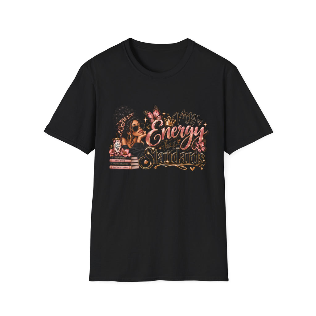 T-Shirt — "My Energy Has Standards"