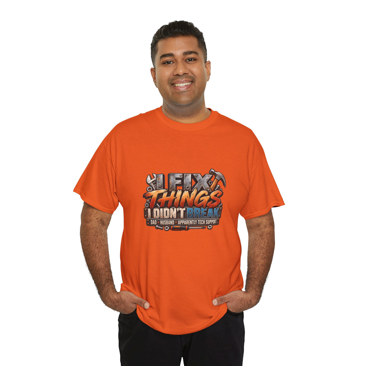 Fix Things I Didn’t Break T-Shirt — Funny Handyman Repair Tee