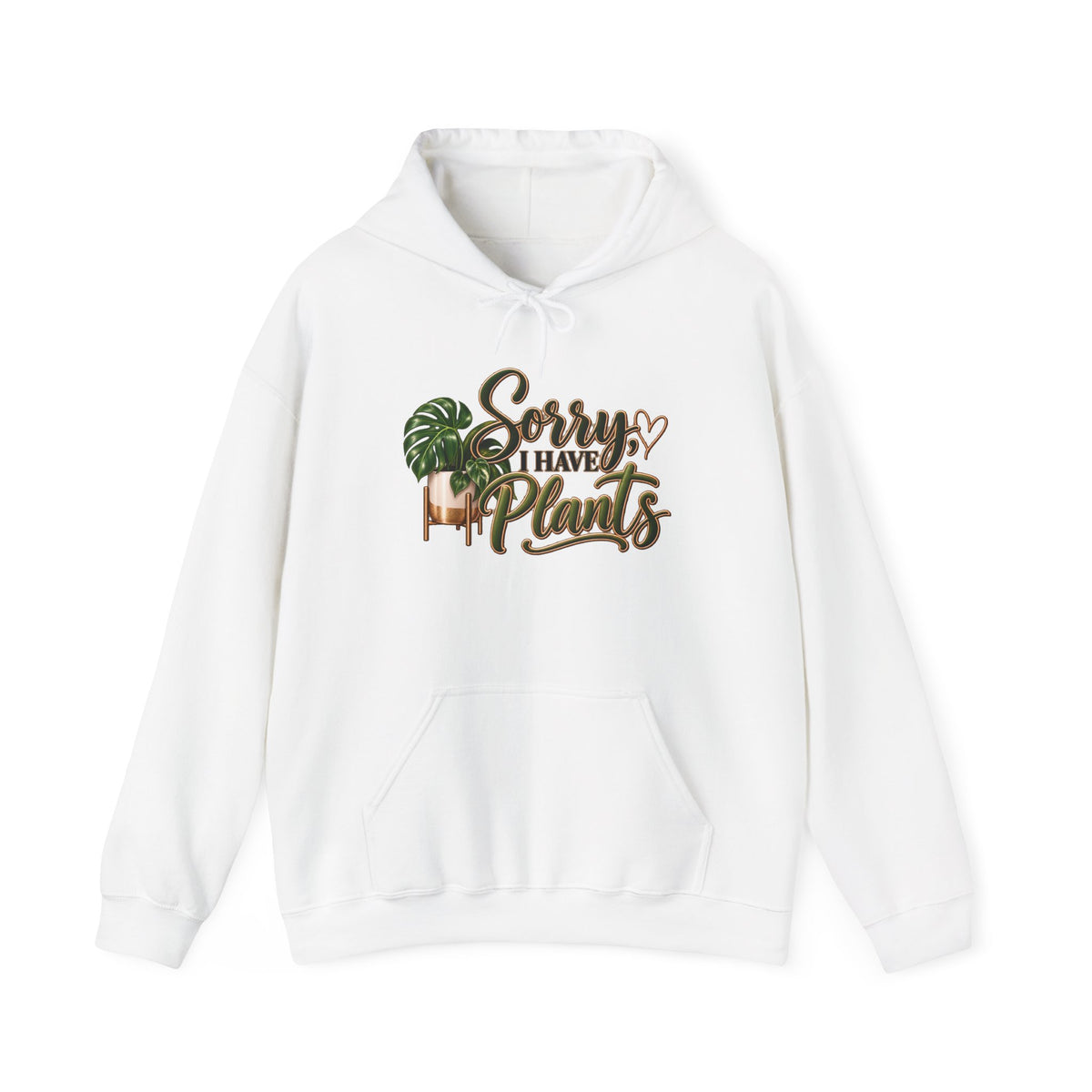 Plant Lover Hoodie – "Sorry I Have Plants" Graphic Hooded Sweatshirt