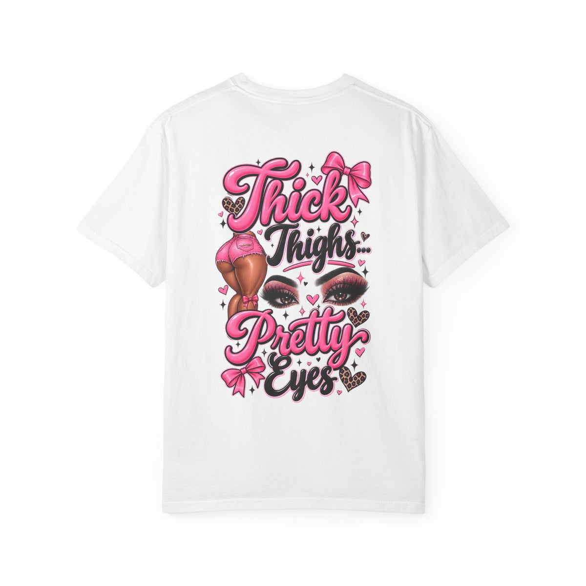 Thick Thighs Pretty Eyes Graphic Tee