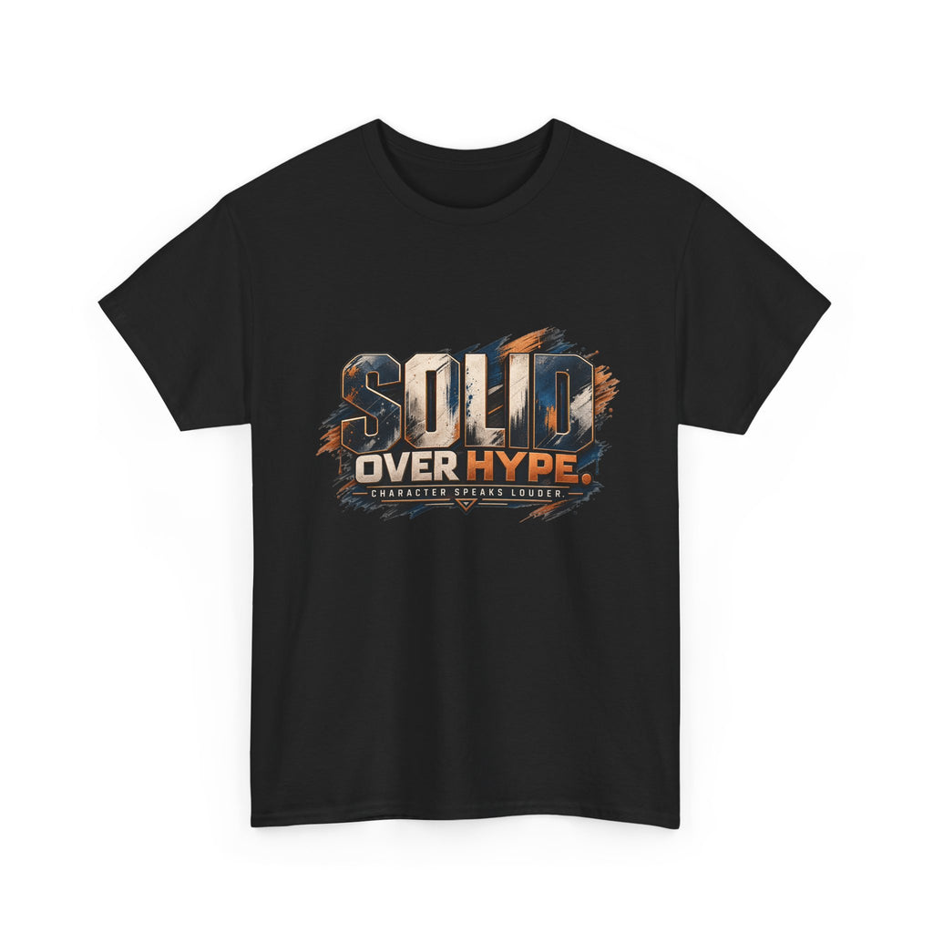 Solid Over Hype Graphic Tee — Streetwear Gaming Statement Shirt