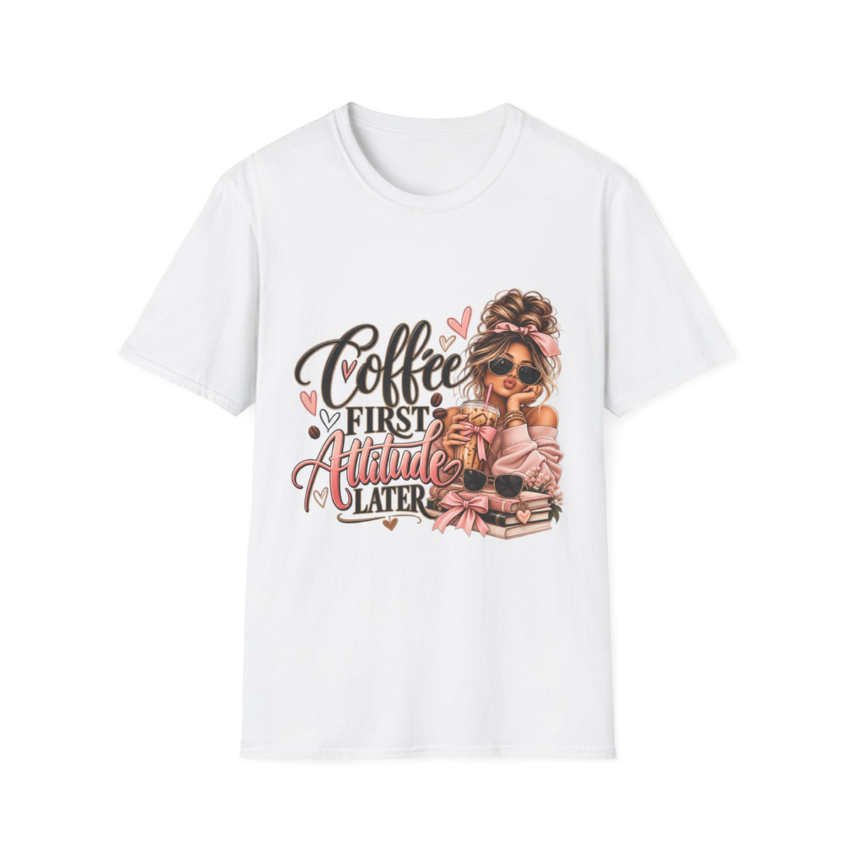 Coffee First Attitude Later T‑Shirt