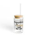 16oz Inspirational Glass – “Everything Is Working Out For Me”