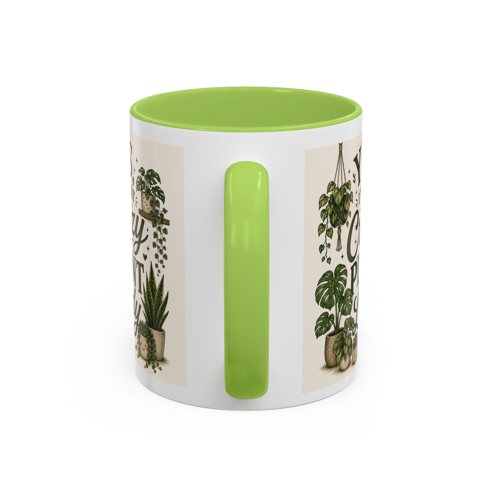Yes I’m That Crazy Plant Lady Mug — Accent Coffee Mug for Plant Lovers (11/15 oz)
