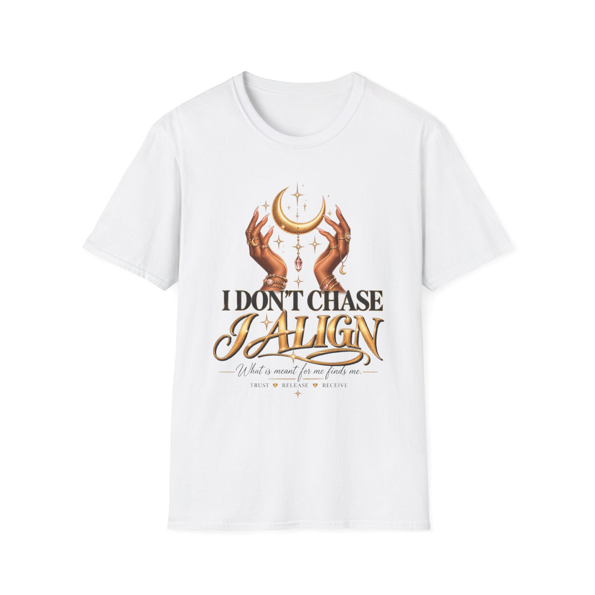 T-Shirt — 'I Don't Chase