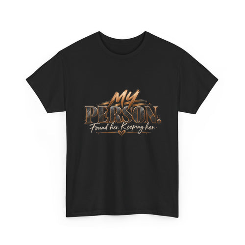 "My Person" Graphic Tee — Romantic Couples Shirt