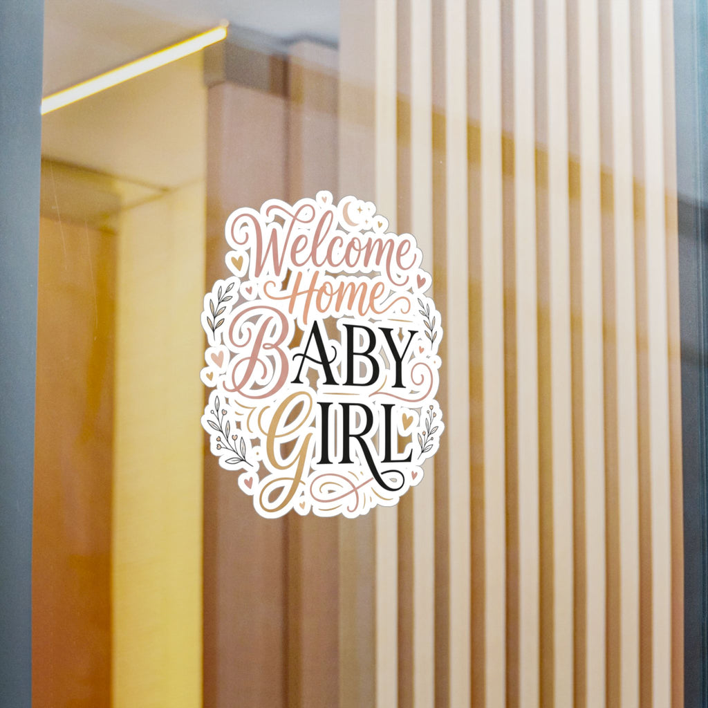 Welcome Home Baby Girl Vinyl Decal