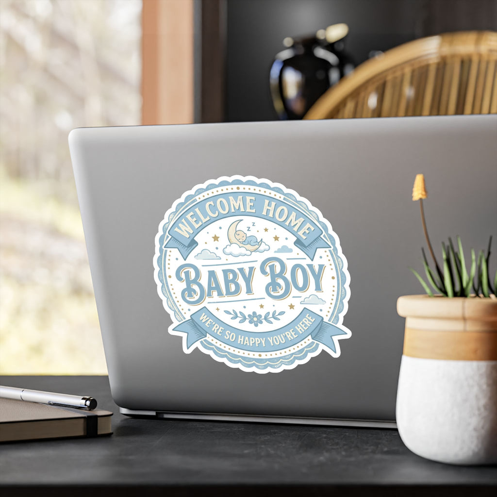 Baby Boy Welcome Home Vinyl Decal — Kiss-Cut Sticker (Newborn Nursery, Baby Shower Gift)