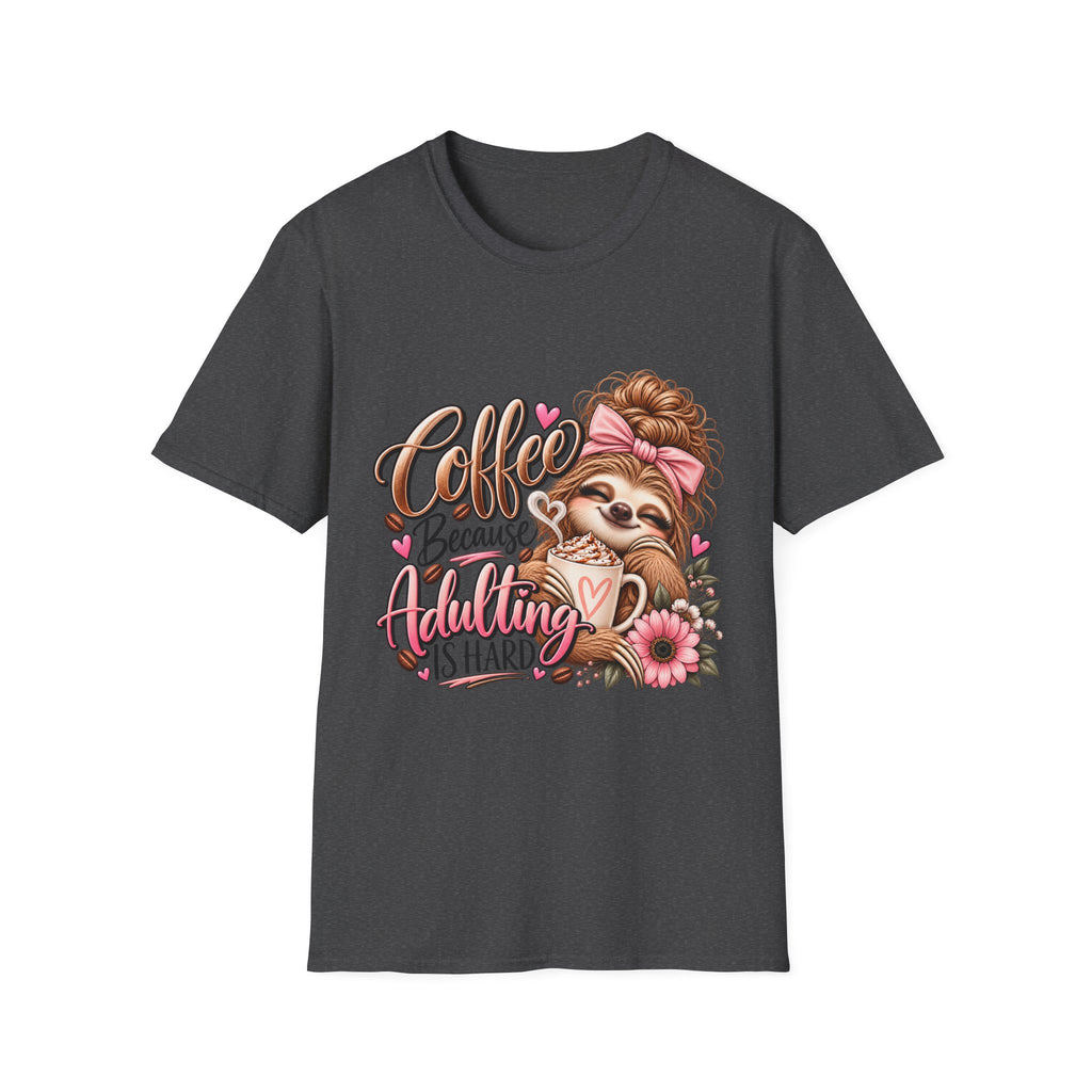 Coffee Because Adulting Is Hard Sloth T-Shirt