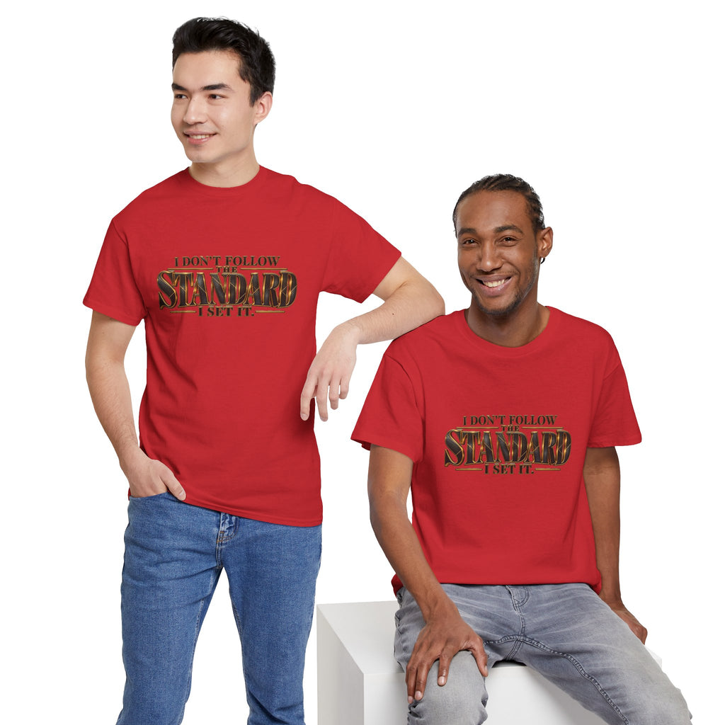 I Don't Follow The Standard I Set It Tee — Bold Statement Graphic T-Shirt