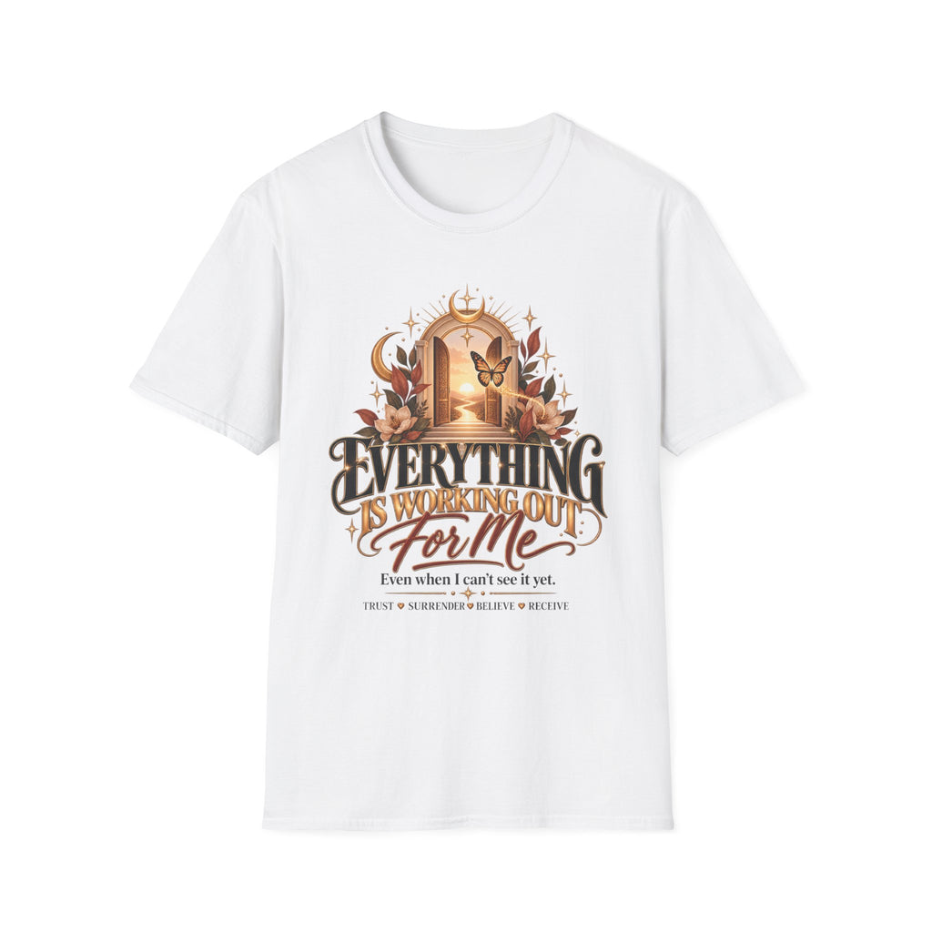 Everything Is Working Out For Me T‑Shirt