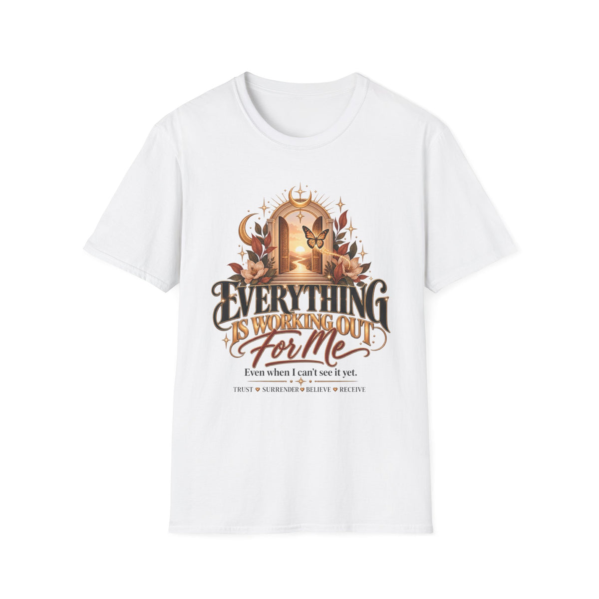 Everything Is Working Out For Me T‑Shirt