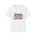 Graphic T-Shirt — "Doing My Best, Don't Ask Questions" Casual Motivational Tee