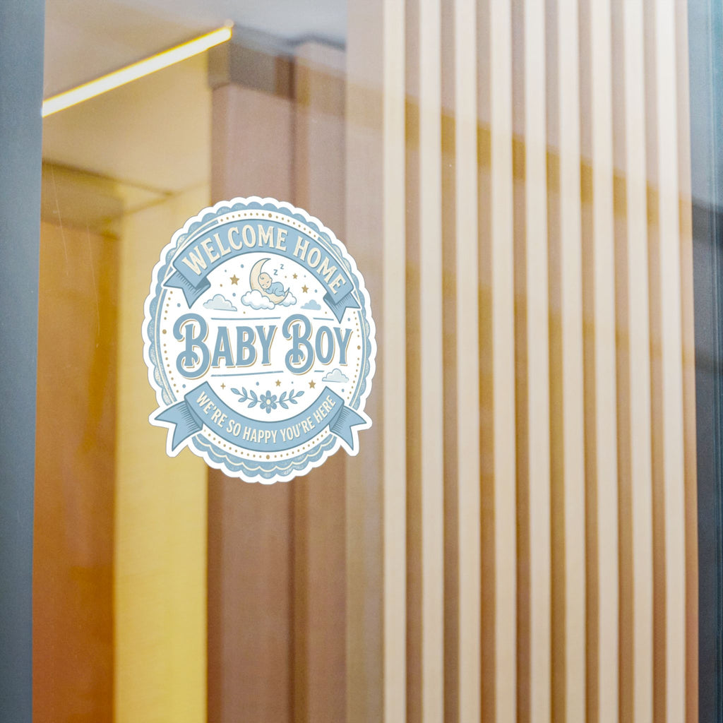 Baby Boy Welcome Home Vinyl Decal — Kiss-Cut Sticker (Newborn Nursery, Baby Shower Gift)