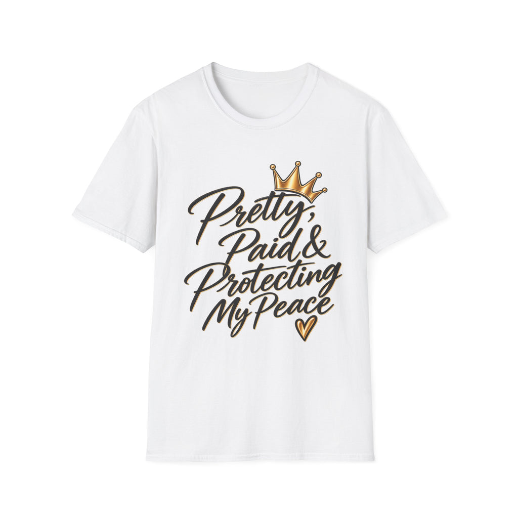 Pretty, Paid & Protecting My Peace T-Shirt