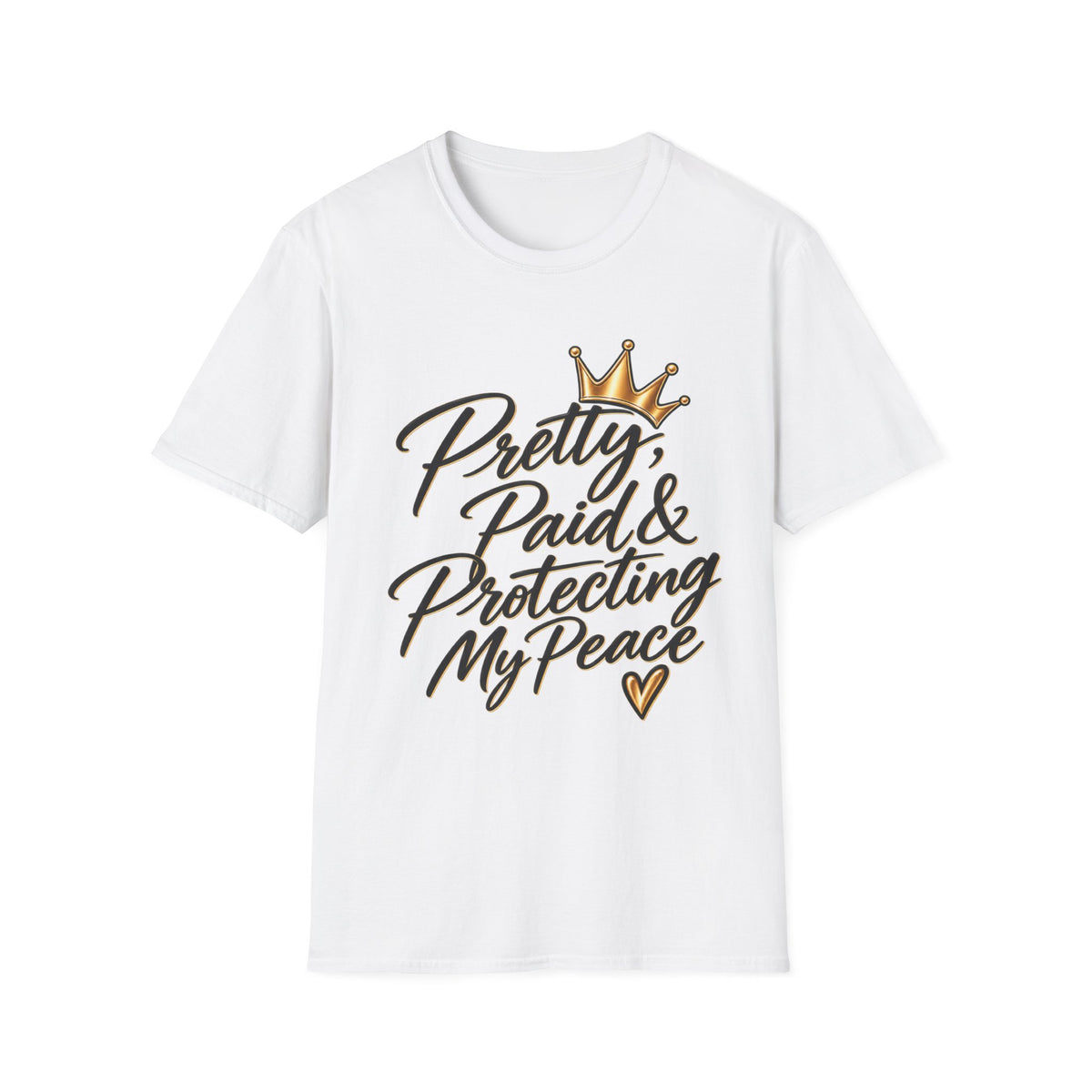 Pretty, Paid & Protecting My Peace T-Shirt