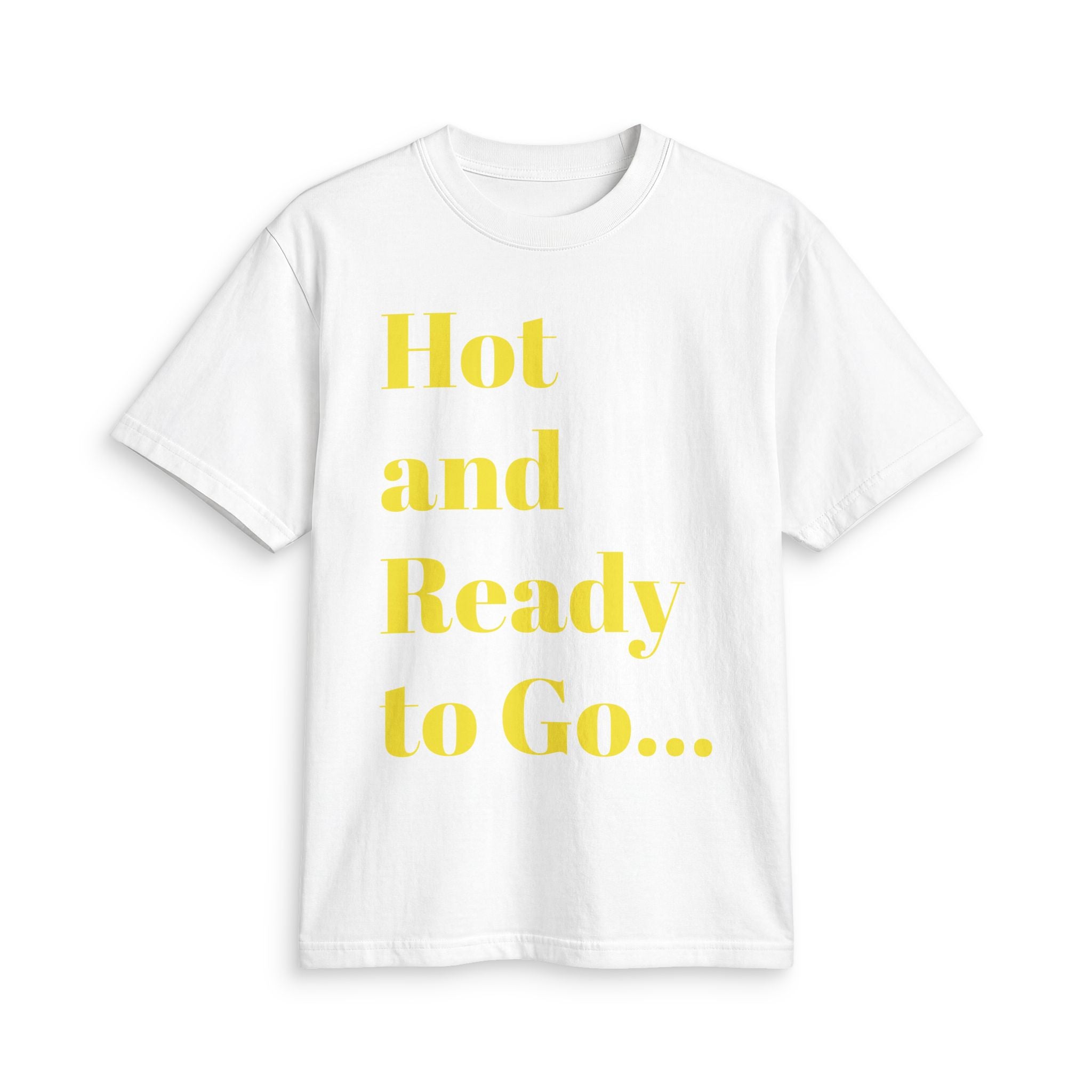 “Hot and Ready to Go…Home” Graphic T-Shirt — Funny Yellow Slogan Tee