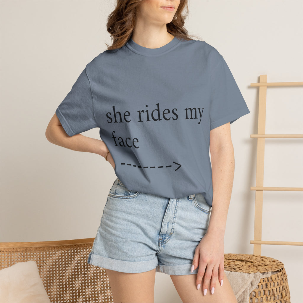 Graphic T-Shirt — "She Rides My Face" Couple Humor Tee
