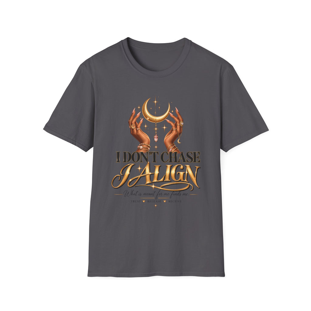 T-Shirt — 'I Don't Chase