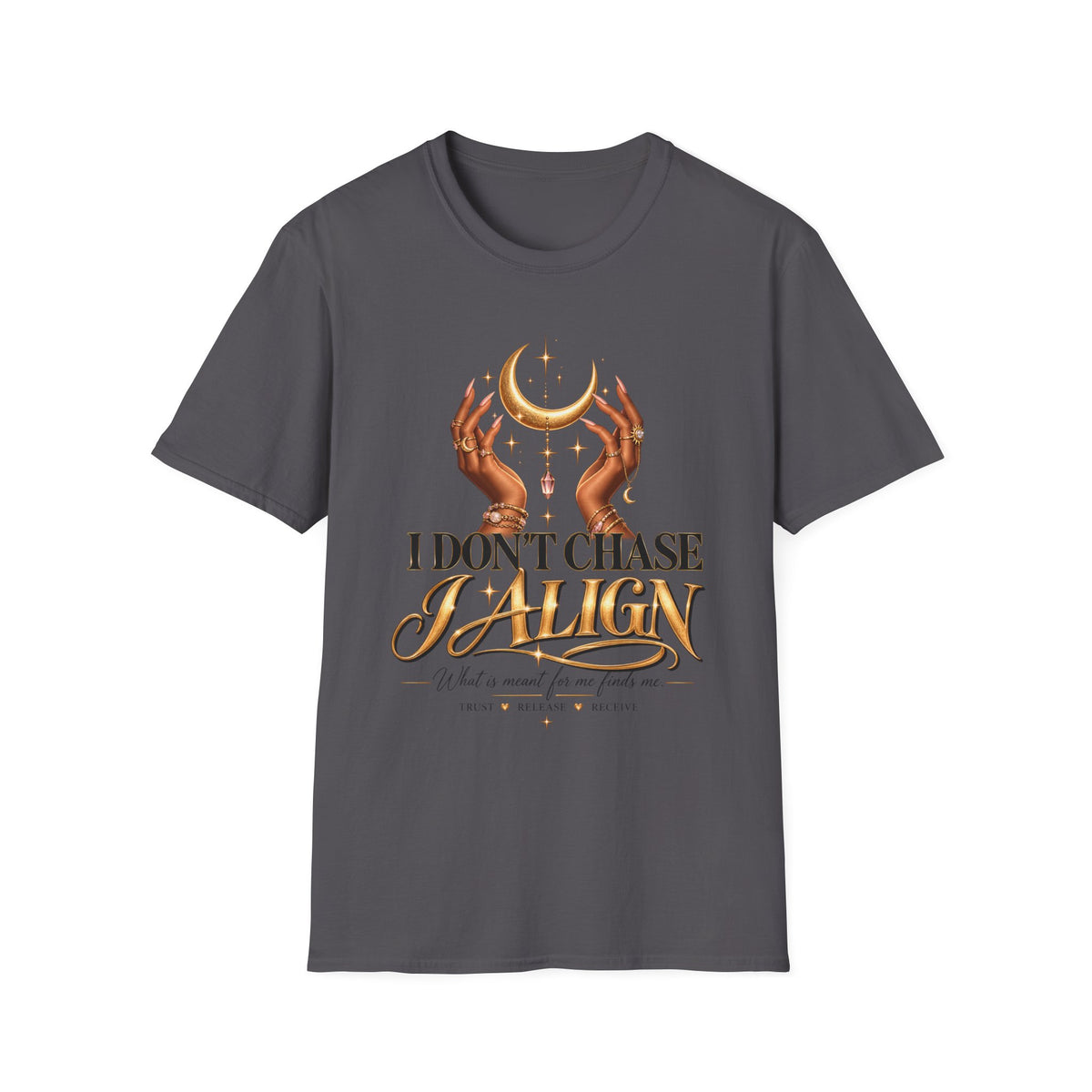T-Shirt — 'I Don't Chase