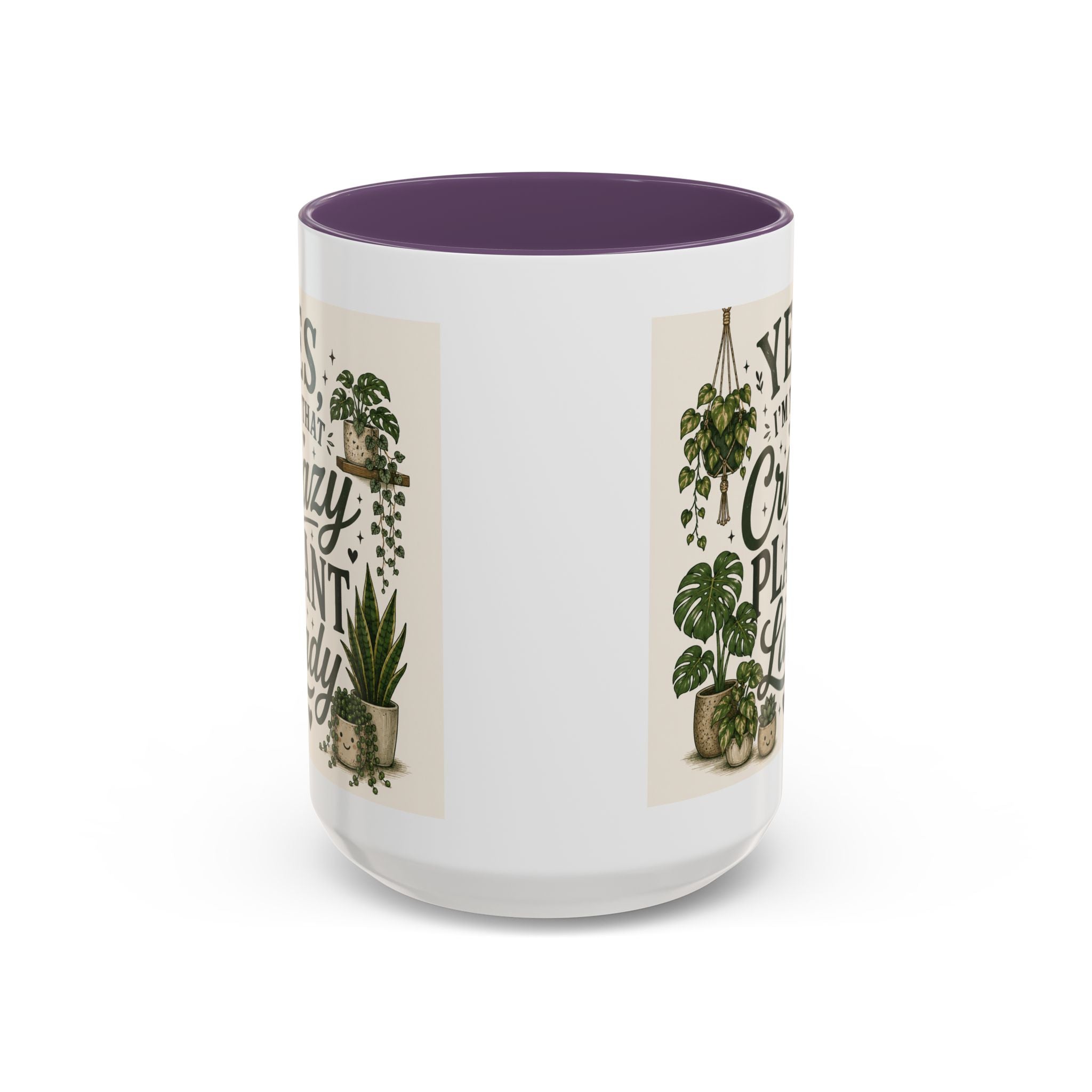 Yes I’m That Crazy Plant Lady Mug — Accent Coffee Mug for Plant Lovers (11/15 oz)