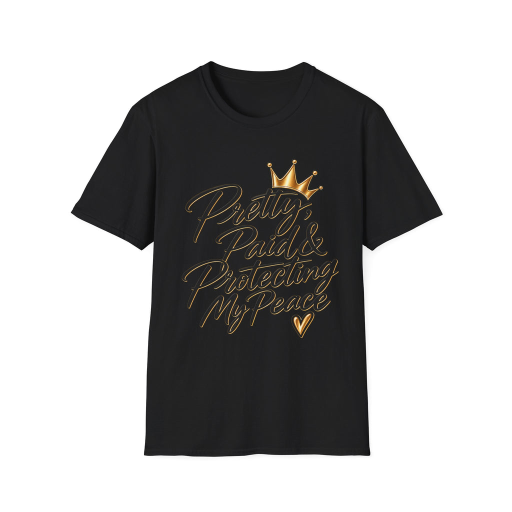 Pretty, Paid & Protecting My Peace T-Shirt