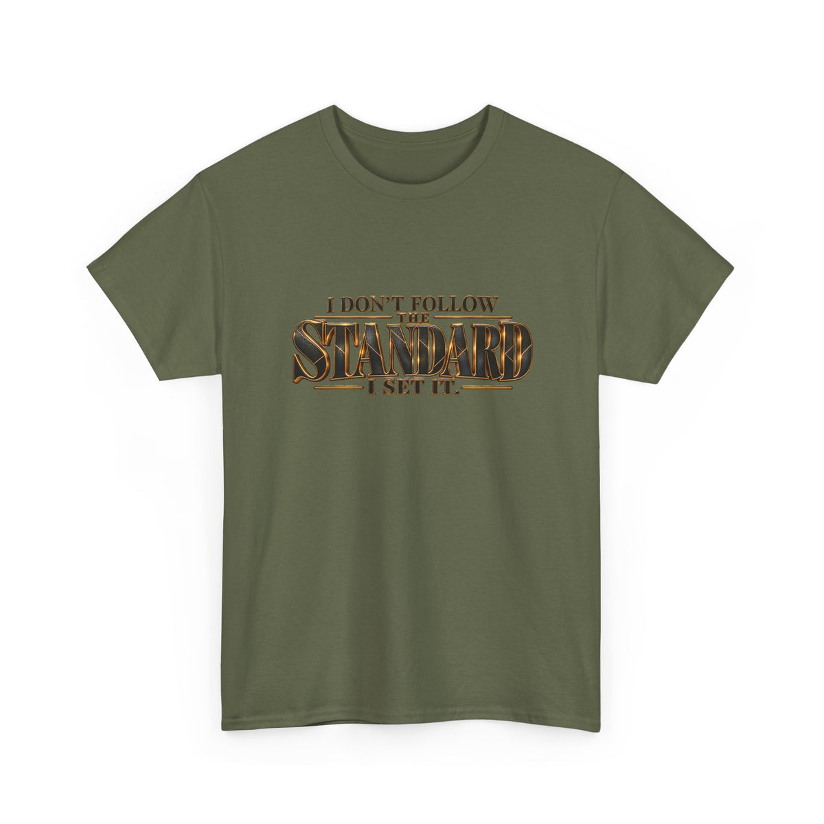 I Don't Follow The Standard I Set It Tee — Bold Statement Graphic T-Shirt
