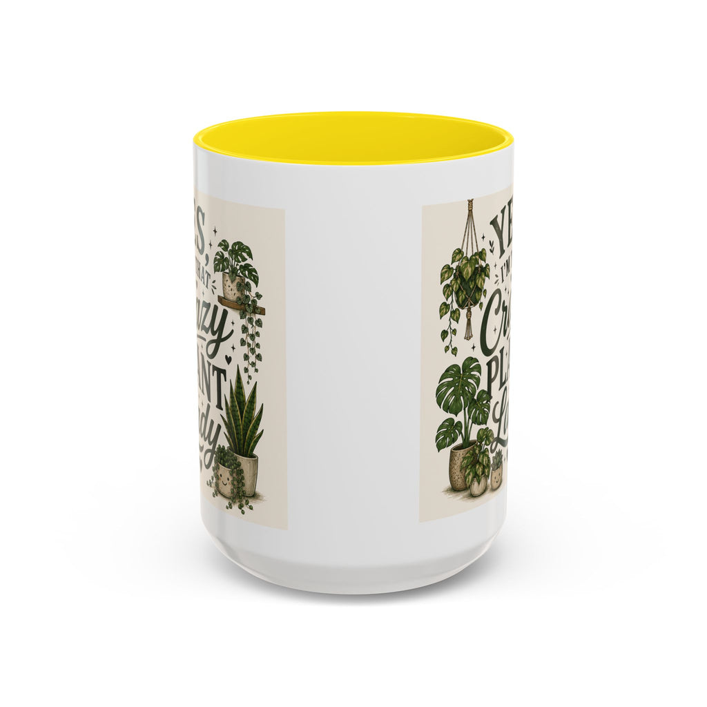 Yes I’m That Crazy Plant Lady Mug — Accent Coffee Mug for Plant Lovers (11/15 oz)