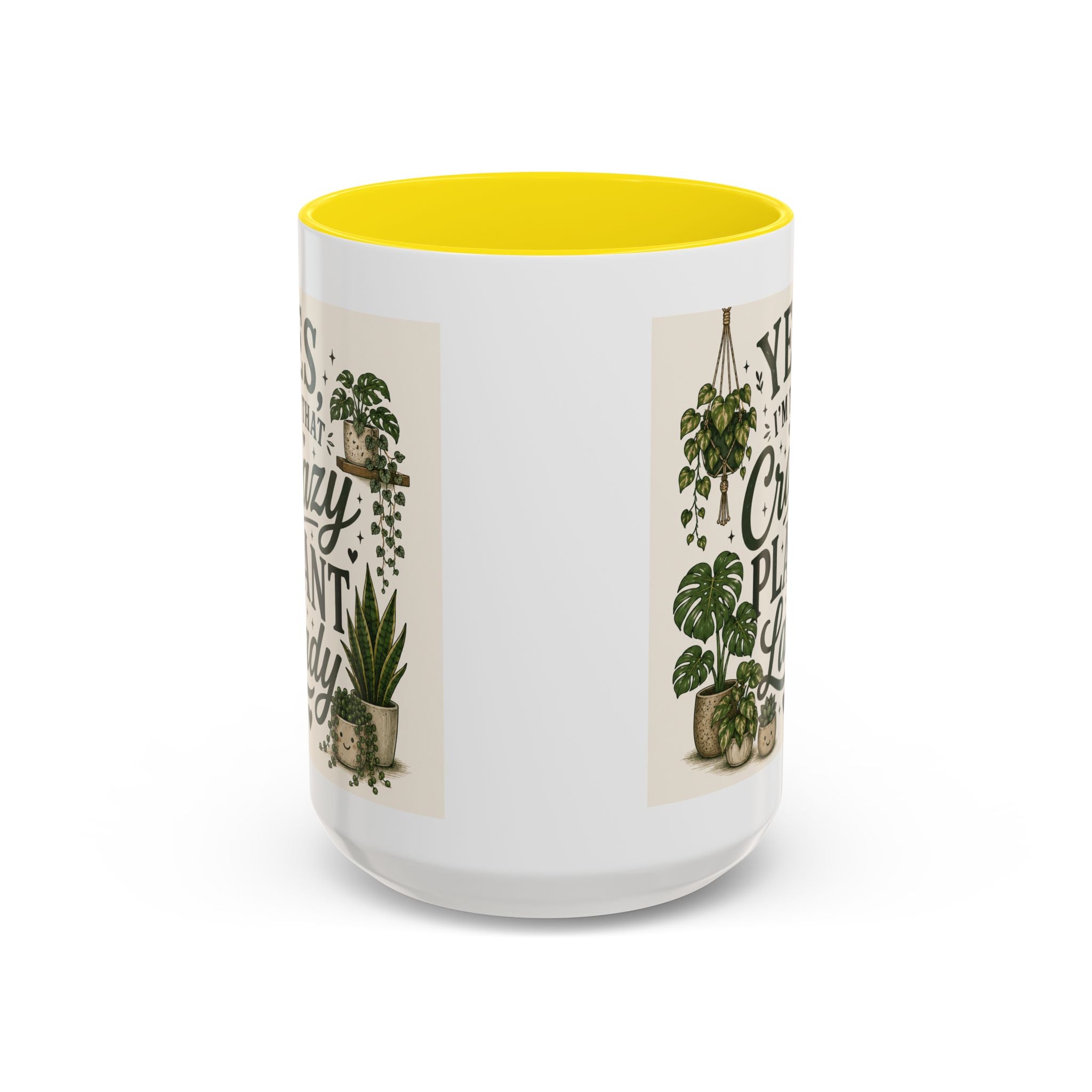 Yes I’m That Crazy Plant Lady Mug — Accent Coffee Mug for Plant Lovers (11/15 oz)