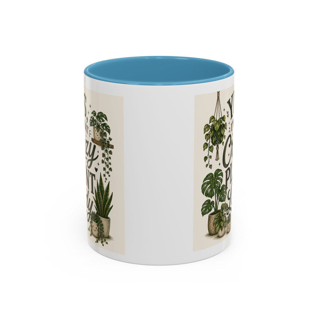 Yes I’m That Crazy Plant Lady Mug — Accent Coffee Mug for Plant Lovers (11/15 oz)