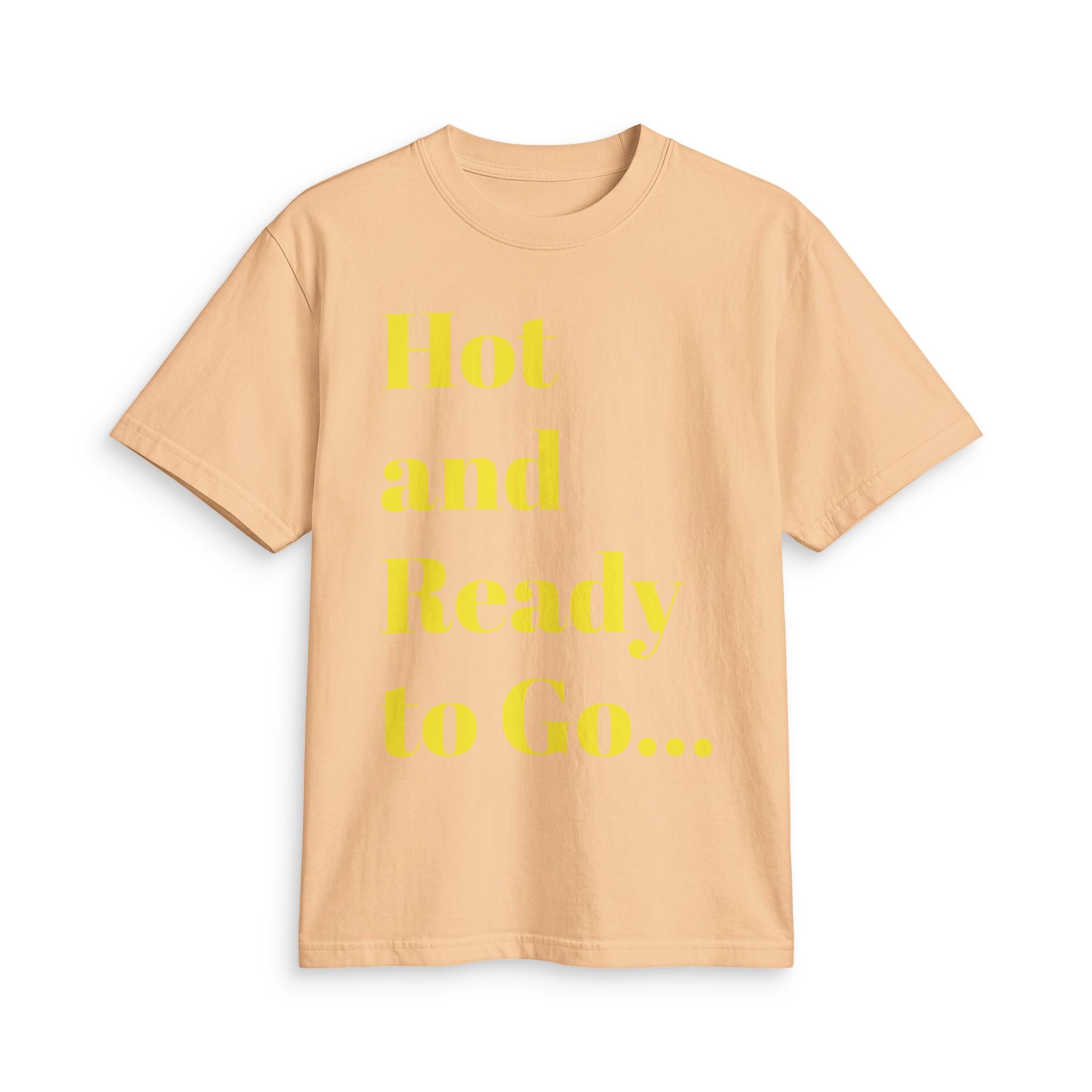 “Hot and Ready to Go…Home” Graphic T-Shirt — Funny Yellow Slogan Tee