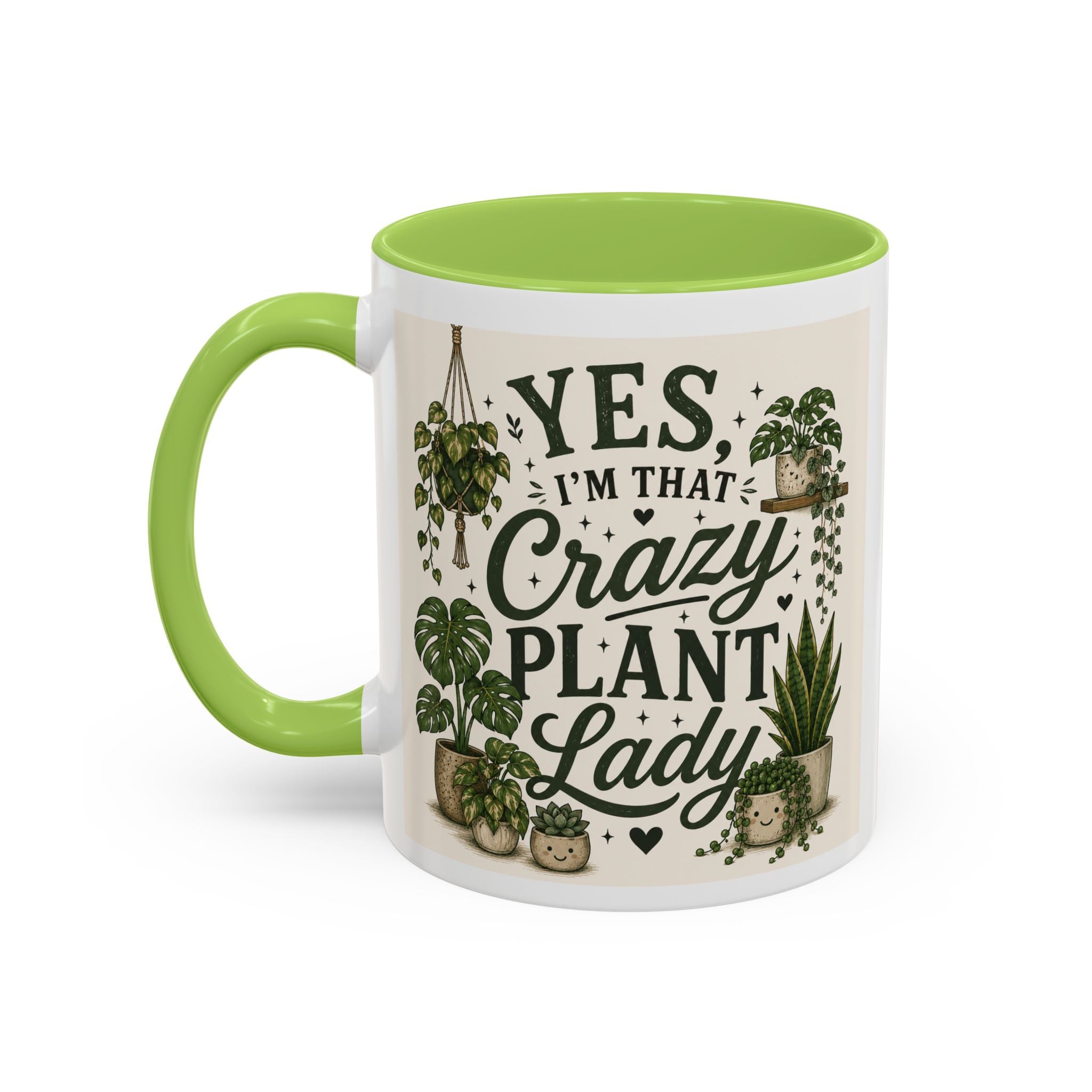 Yes I’m That Crazy Plant Lady Mug — Accent Coffee Mug for Plant Lovers (11/15 oz)