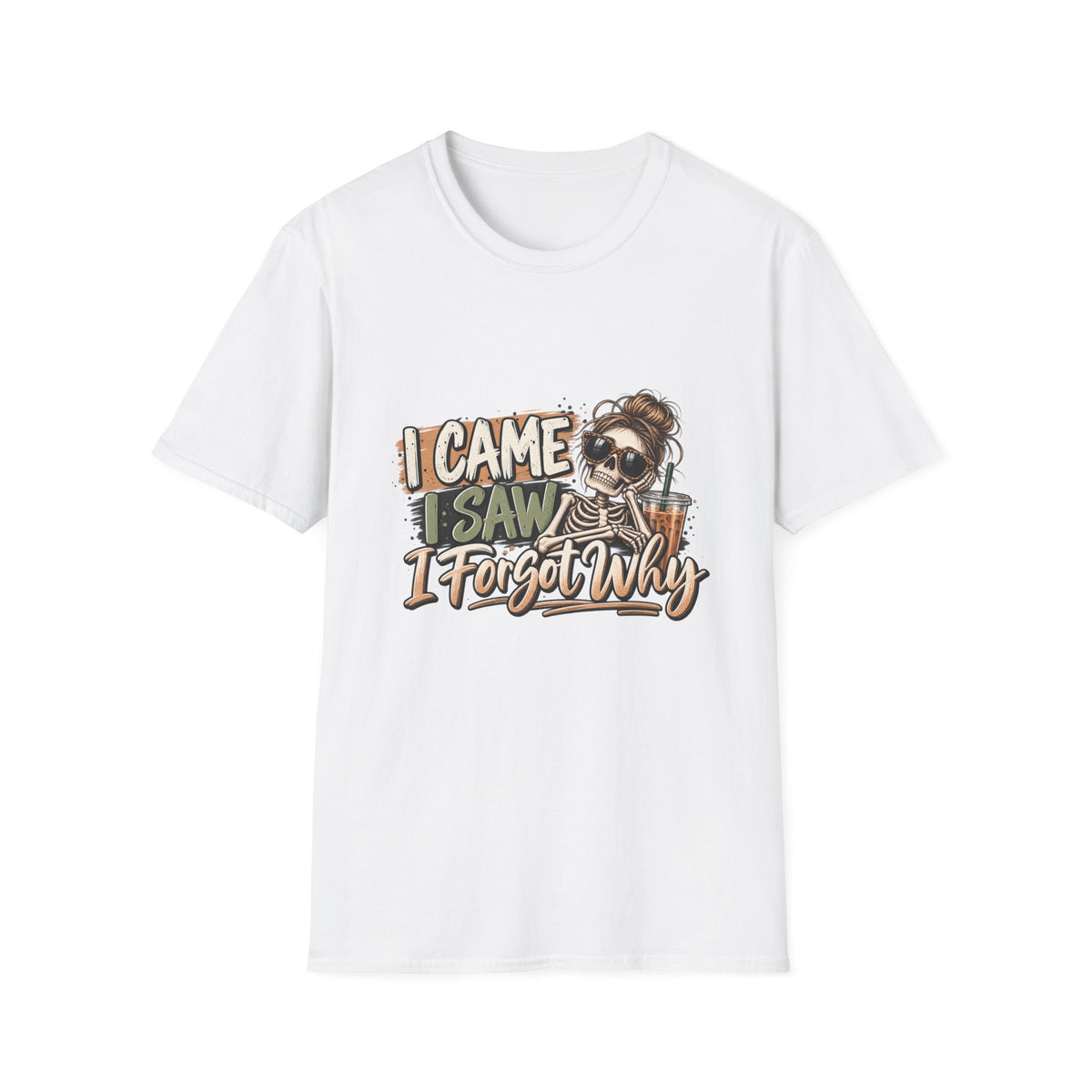 T-Shirt — "I Came, I Saw, I Forgot Why" Funny Skull Graphic Tee
