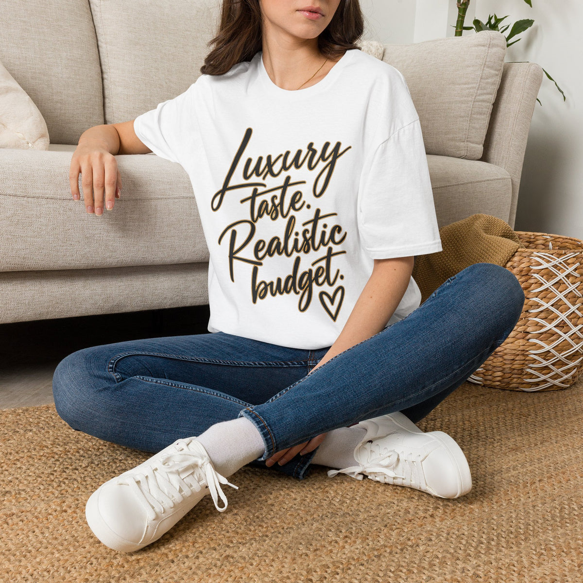 Luxury Taste, Realistic Budget T-Shirt