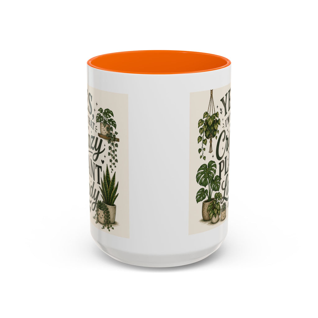 Yes I’m That Crazy Plant Lady Mug — Accent Coffee Mug for Plant Lovers (11/15 oz)