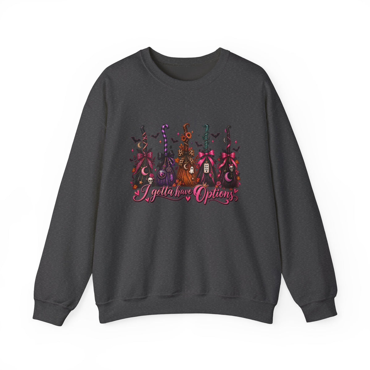 Crewneck Sweatshirt witch broom "i gotta have options"