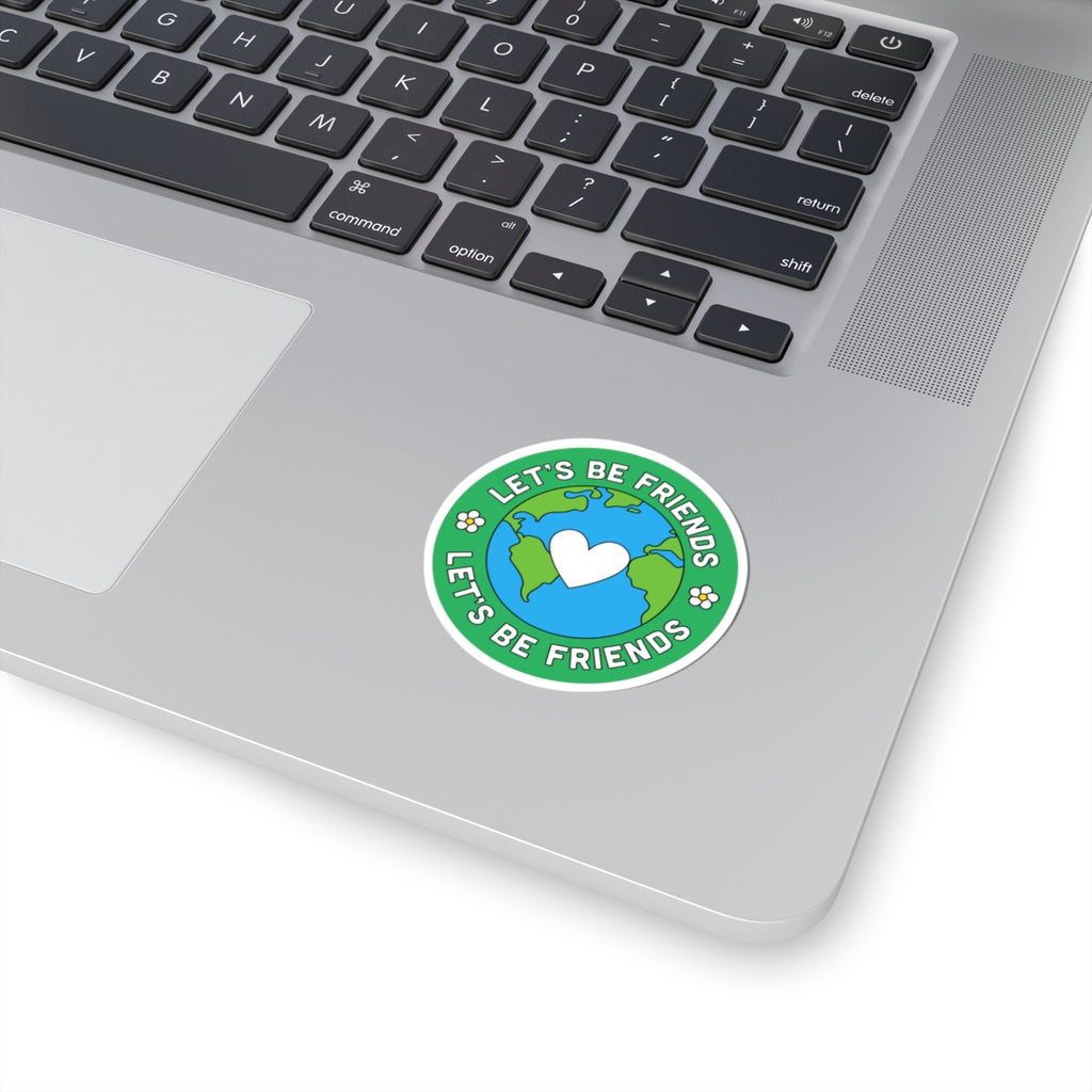 Let's Be Friends Earth Sticker — Round Eco-Friendly Laptop Decal