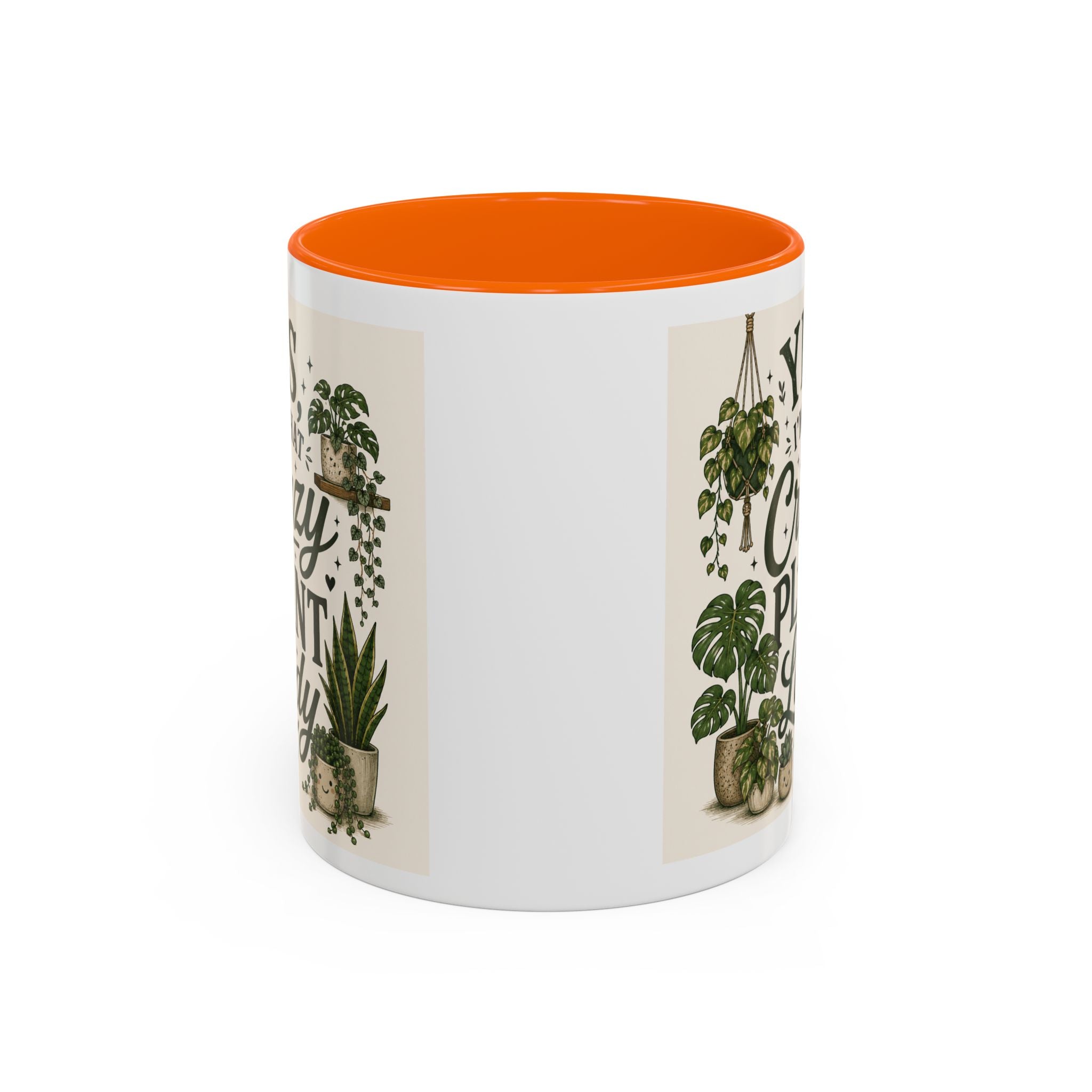 Yes I’m That Crazy Plant Lady Mug — Accent Coffee Mug for Plant Lovers (11/15 oz)