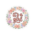 It's a Girl Floral Sticker — Baby Shower Announcement Kiss-Cut Sticker