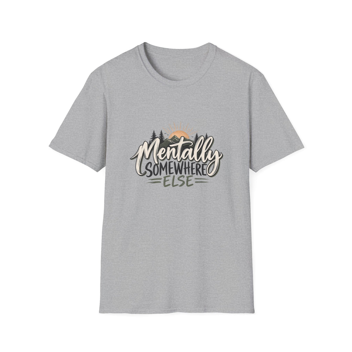 T-Shirt — "Mentally Somewhere Else" Sunset Graphic Tee